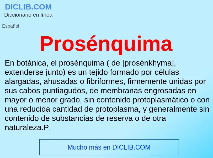 ¿Qué es Prosénquima? - significado y definición