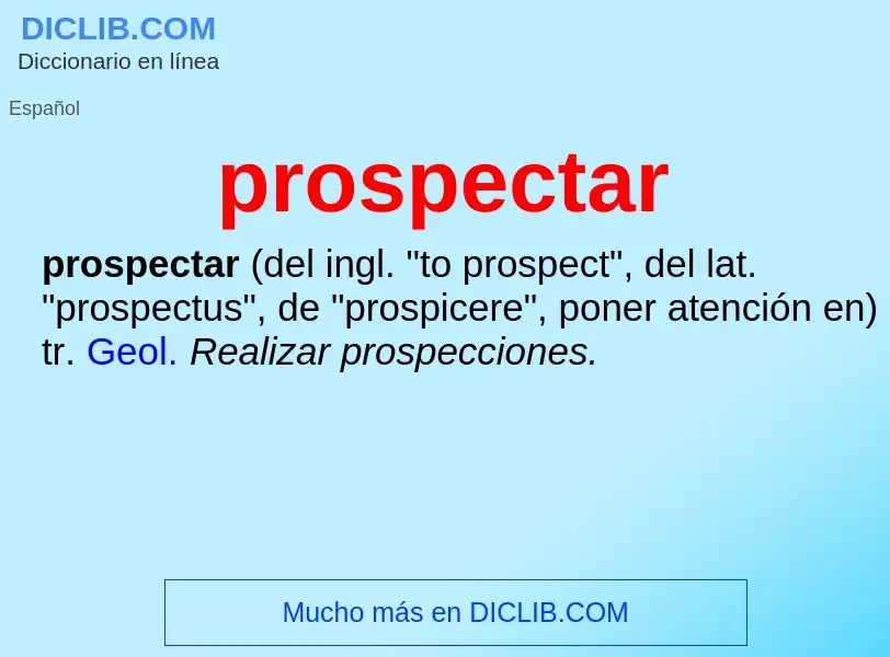 ¿Qué es prospectar? - significado y definición