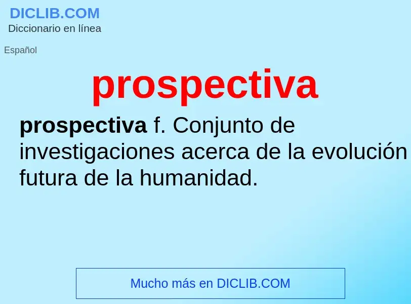 ¿Qué es prospectiva? - significado y definición