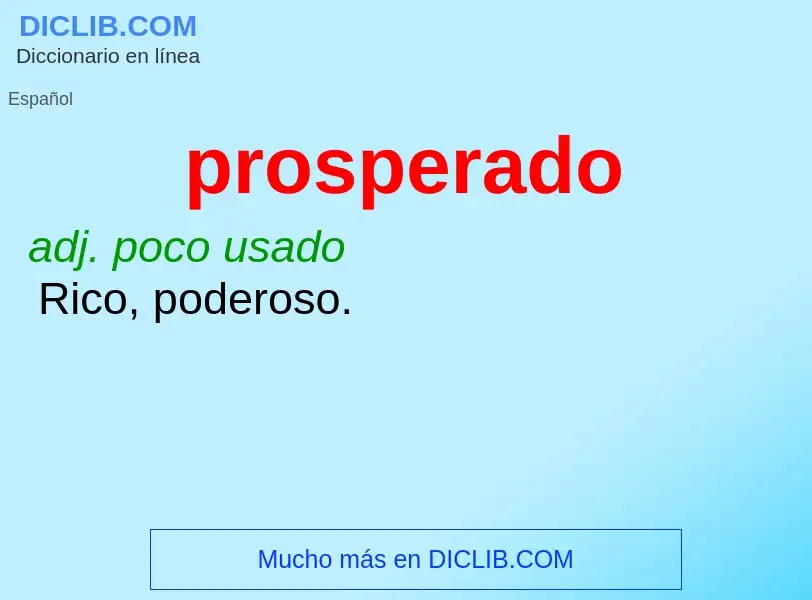 ¿Qué es prosperado? - significado y definición