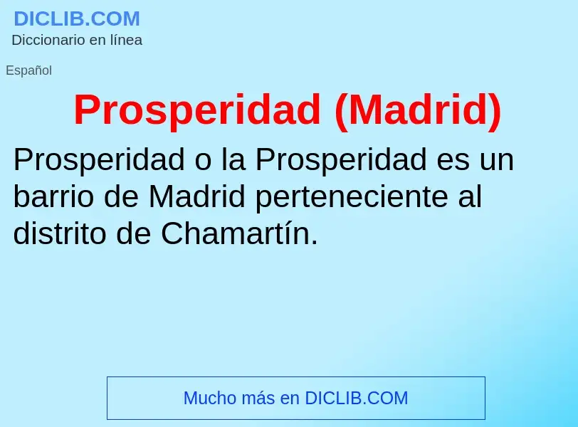 Wat is Prosperidad (Madrid) - definition