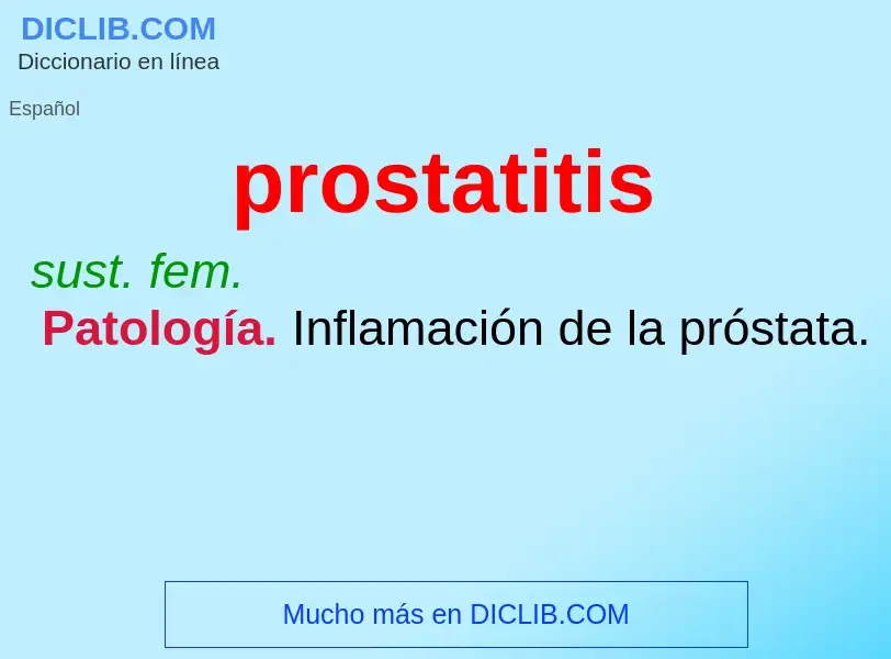 ¿Qué es prostatitis? - significado y definición