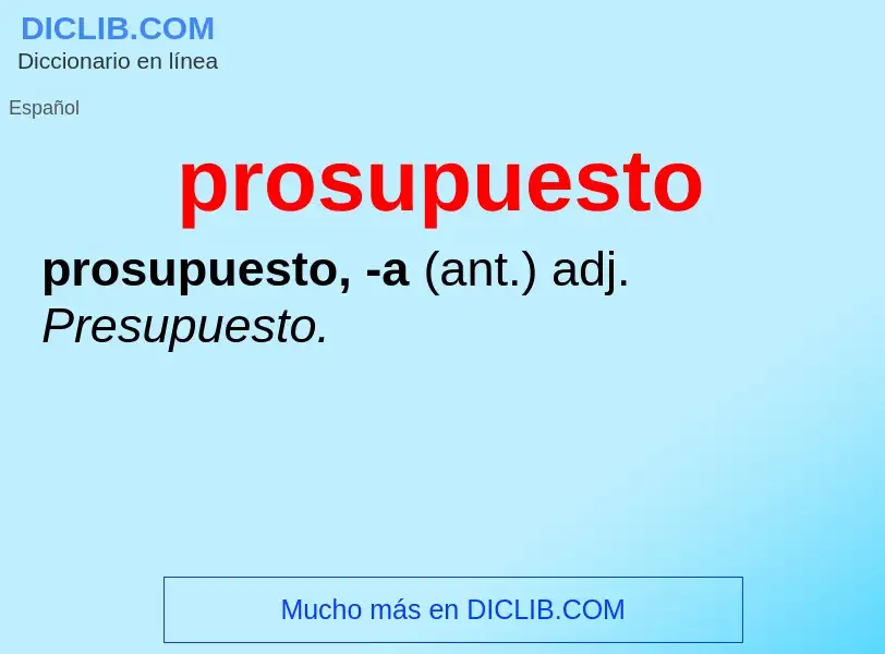 ¿Qué es prosupuesto? - significado y definición