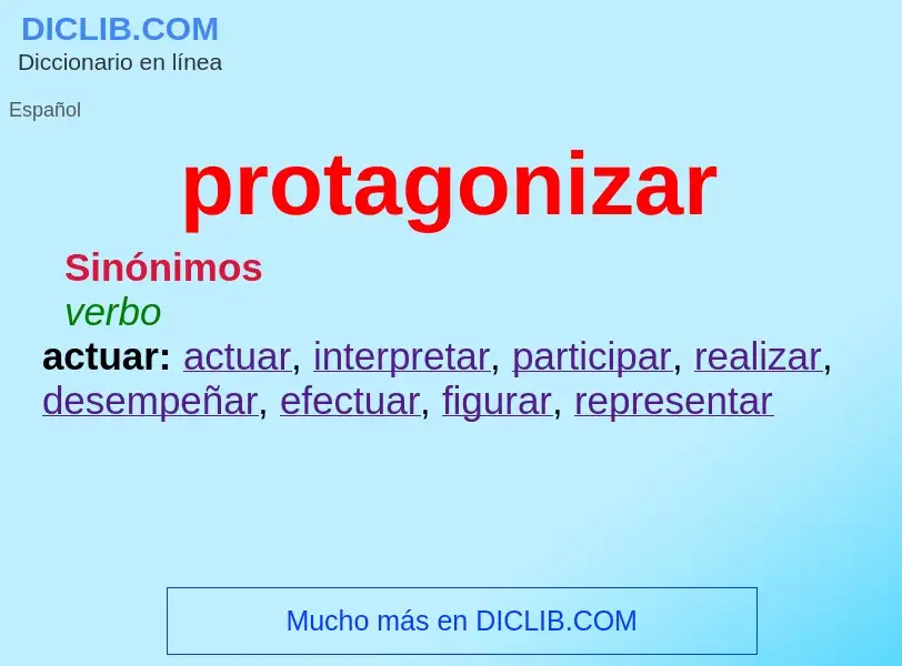 What is protagonizar - definition