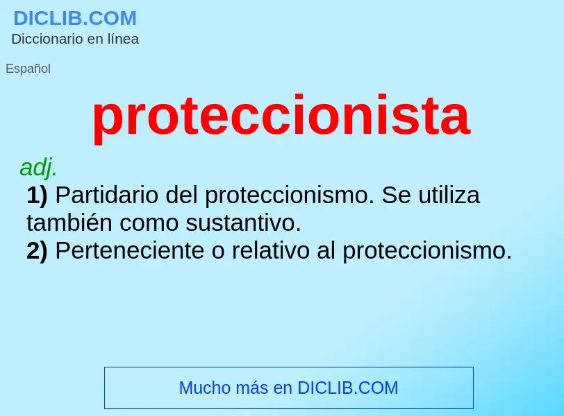 Что такое proteccionista - определение