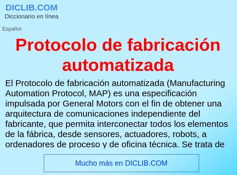 ¿Qué es Protocolo de fabricación automatizada? - significado y definición