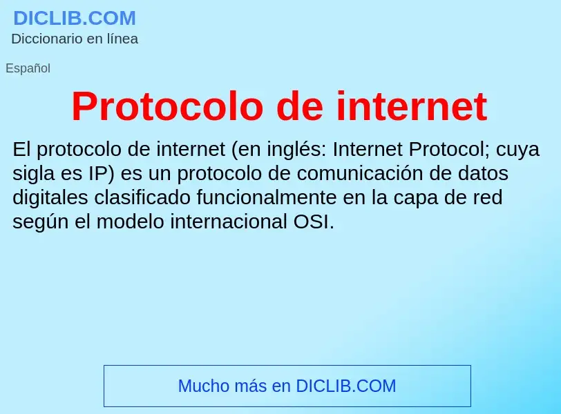 What is Protocolo de internet - meaning and definition