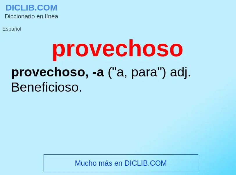 What is provechoso - meaning and definition