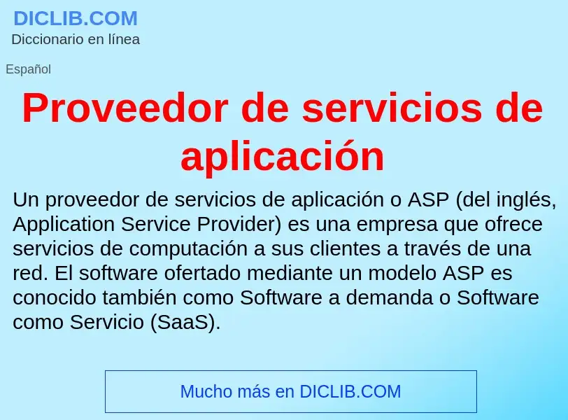 O que é Proveedor de servicios de aplicación - definição, significado, conceito