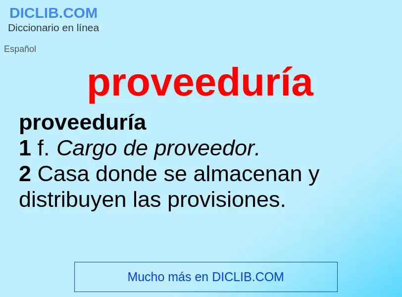 Was ist proveeduría - Definition