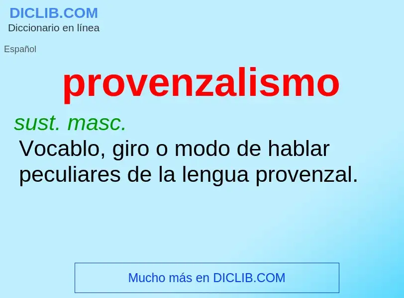 ¿Qué es provenzalismo? - significado y definición