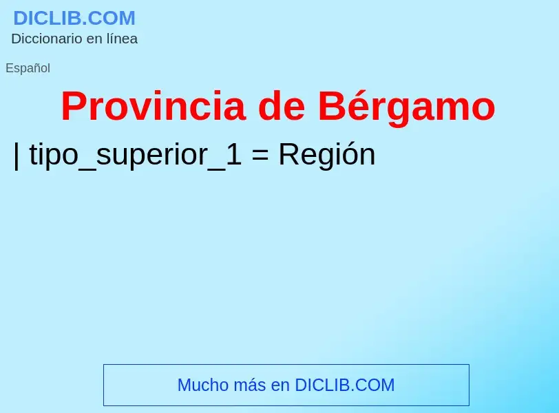 Что такое Provincia de Bérgamo - определение