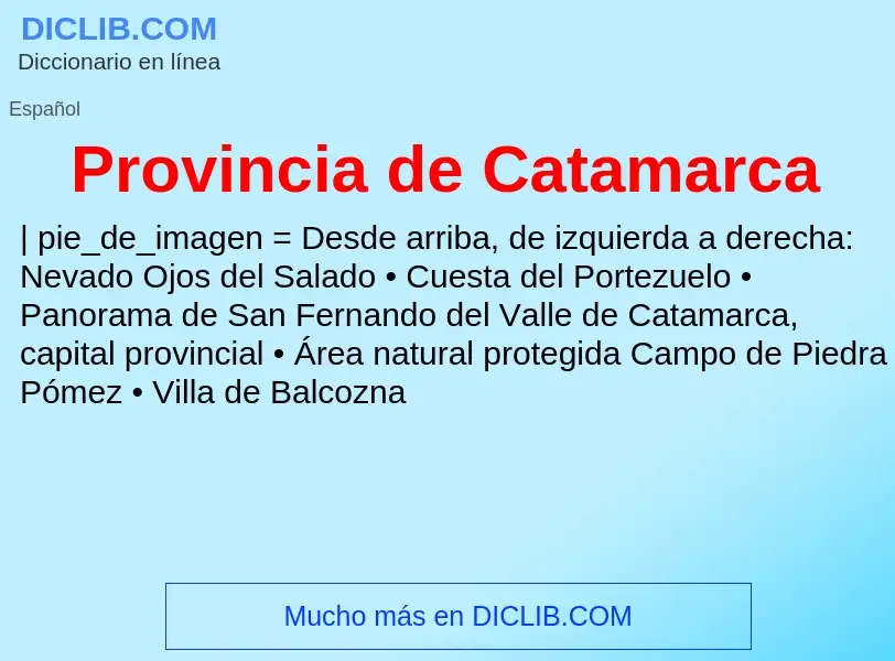 ¿Qué es Provincia de Catamarca? - significado y definición