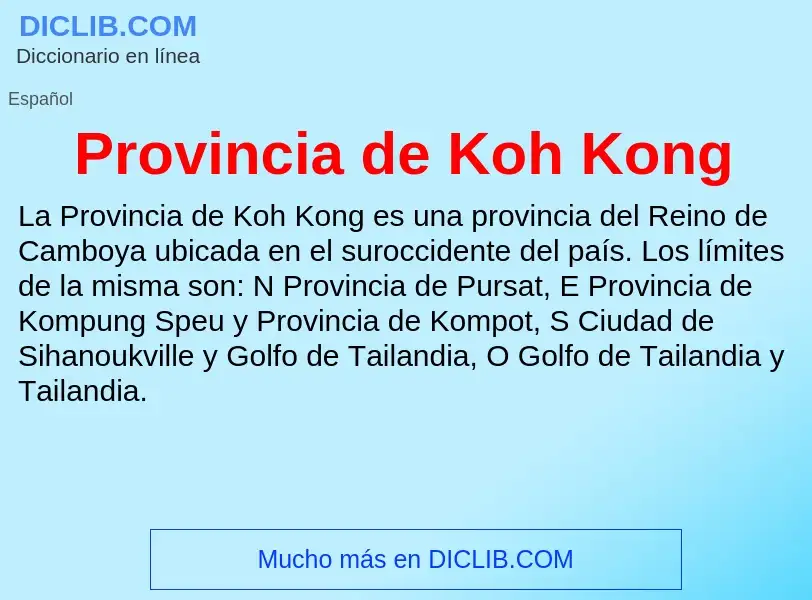 Что такое Provincia de Koh Kong - определение