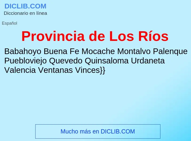 ¿Qué es Provincia de Los Ríos? - significado y definición