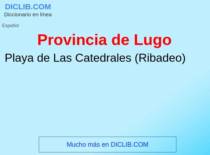 Wat is Provincia de Lugo - definition