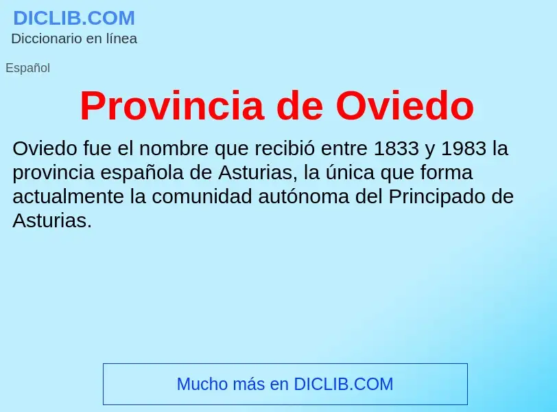 ¿Qué es Provincia de Oviedo? - significado y definición