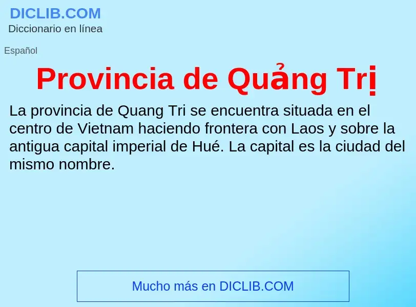 O que é Provincia de Quảng Trị - definição, significado, conceito