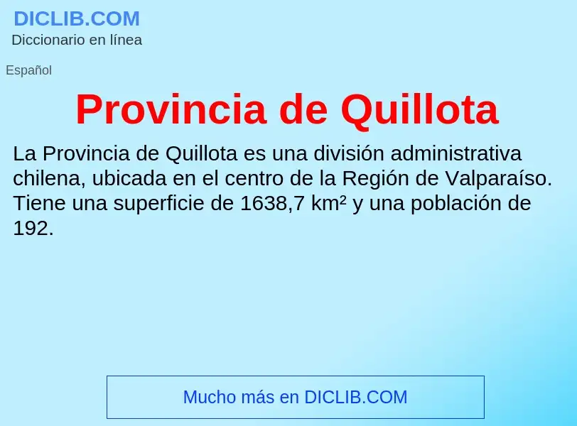 ¿Qué es Provincia de Quillota? - significado y definición