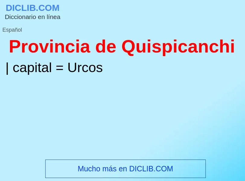 ¿Qué es Provincia de Quispicanchi? - significado y definición