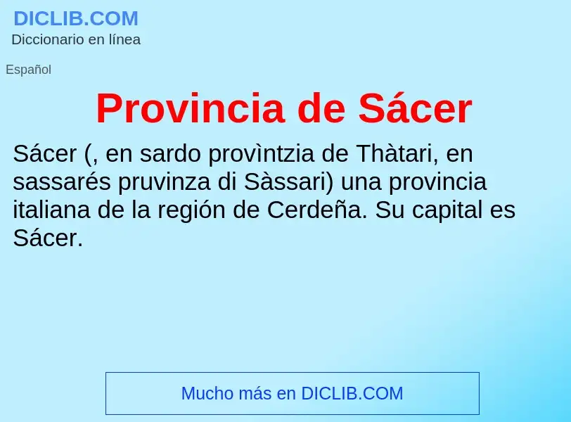 ¿Qué es Provincia de Sácer? - significado y definición