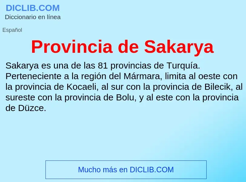 ¿Qué es Provincia de Sakarya? - significado y definición