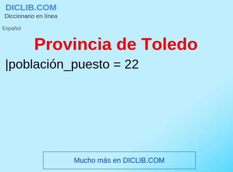 O que é Provincia de Toledo - definição, significado, conceito