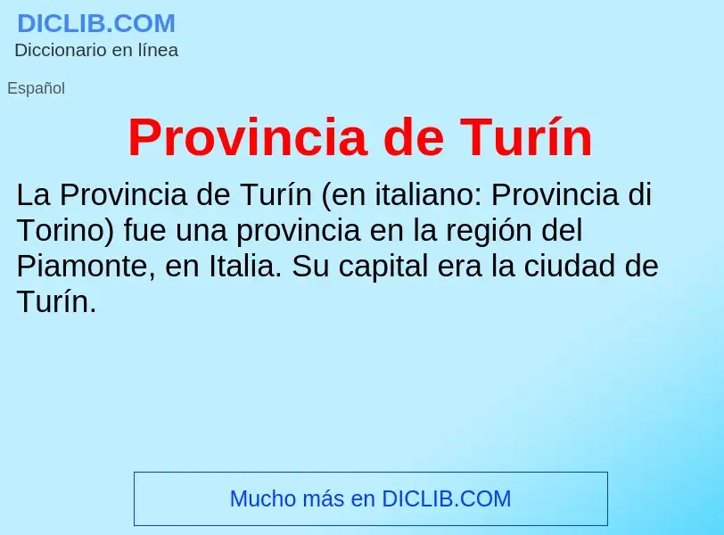 ¿Qué es Provincia de Turín? - significado y definición