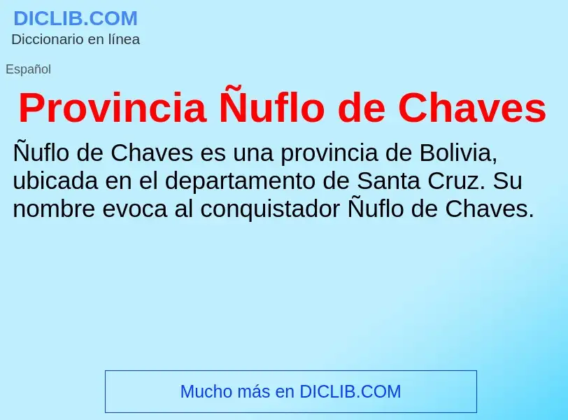 Wat is Provincia Ñuflo de Chaves - definition