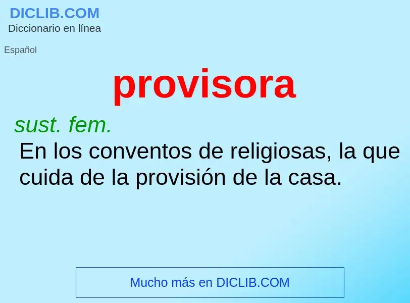 ¿Qué es provisora? - significado y definición