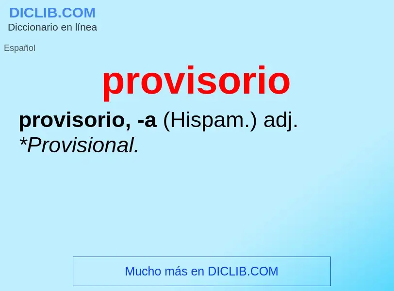 What is provisorio - meaning and definition