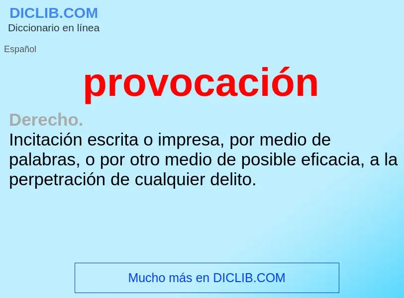 Was ist provocación - Definition