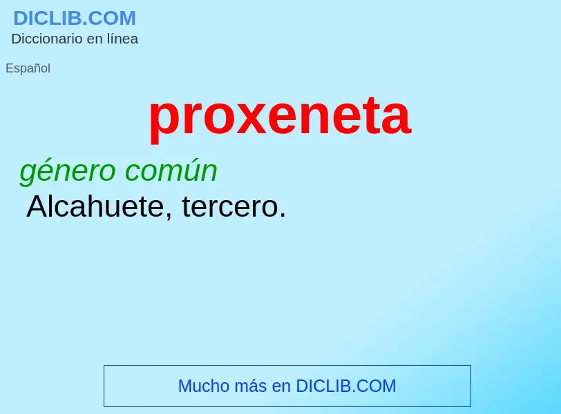 ¿Qué es proxeneta? - significado y definición