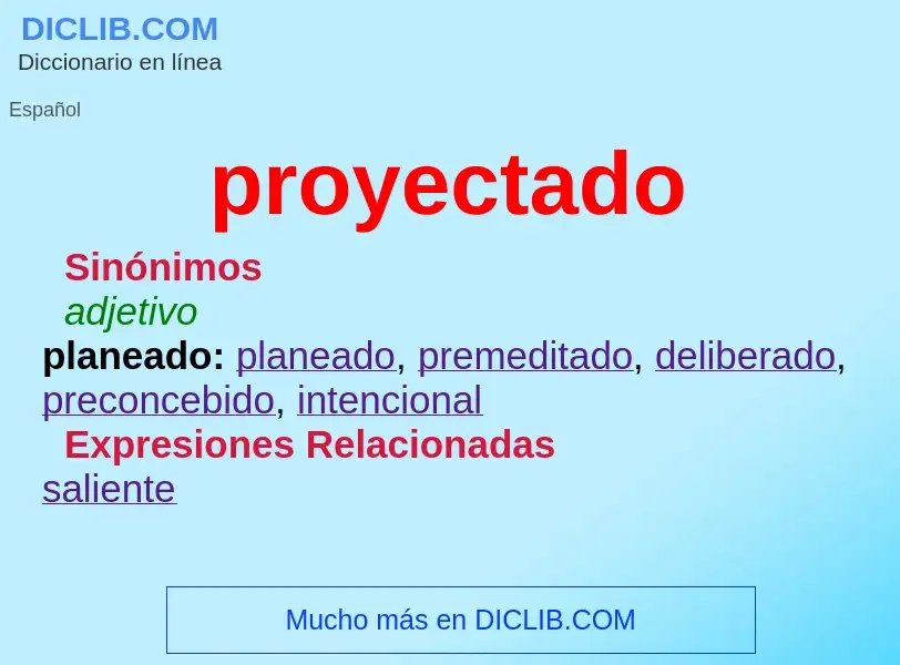 What is proyectado - definition