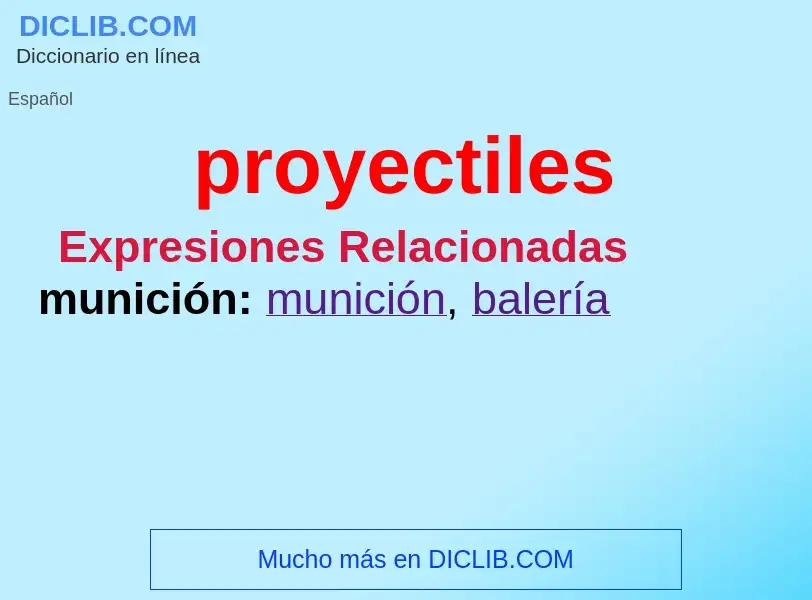 What is proyectiles - definition