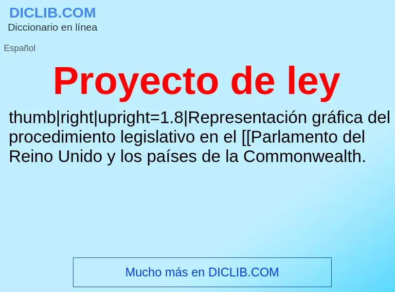 What is Proyecto de ley - meaning and definition