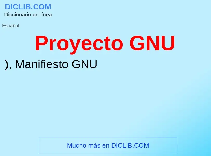 Τι είναι Proyecto GNU - ορισμός