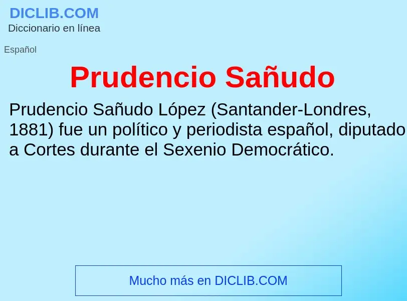 O que é Prudencio Sañudo - definição, significado, conceito