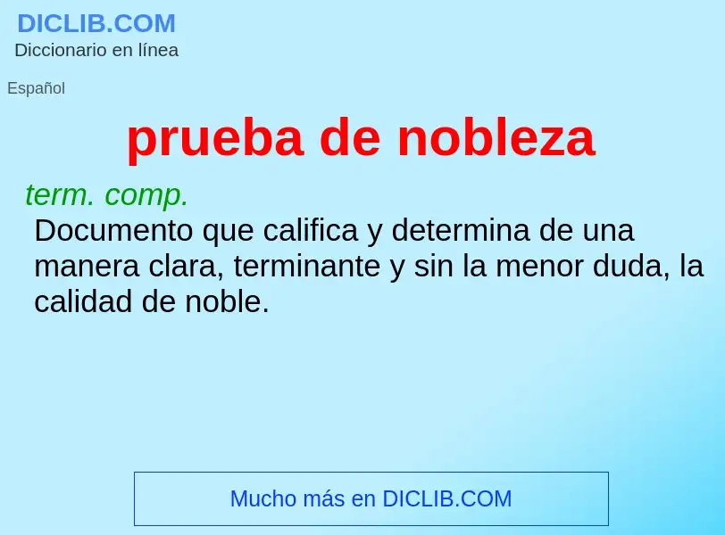 Wat is prueba de nobleza - definition