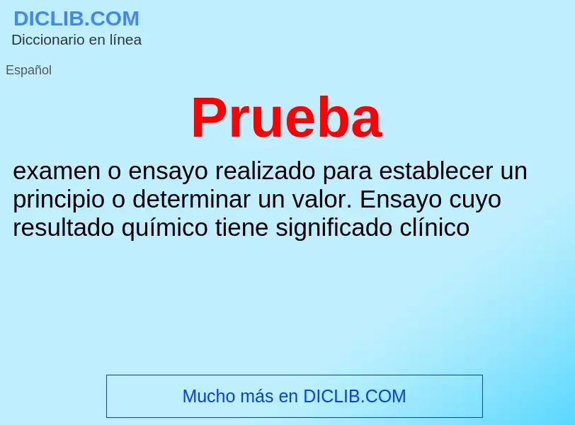 What is Prueba - meaning and definition