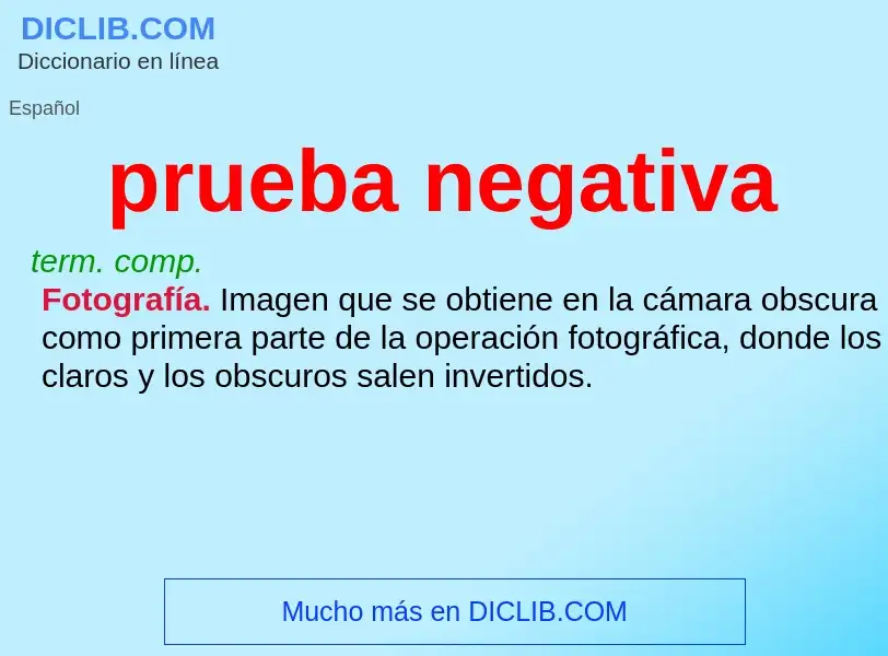 What is prueba negativa - meaning and definition