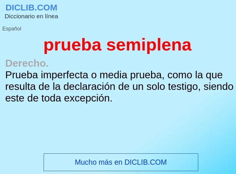 What is prueba semiplena - meaning and definition