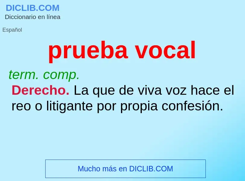 Wat is prueba vocal - definition