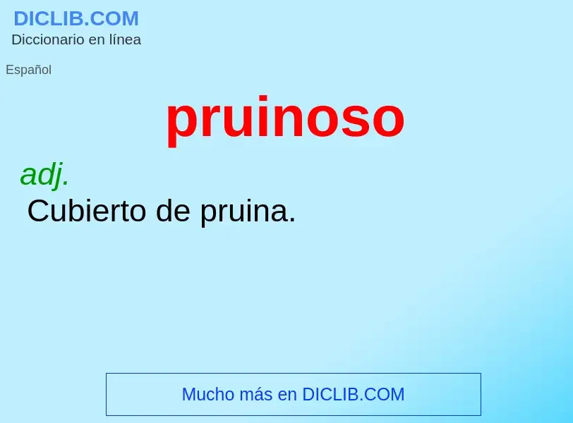 ¿Qué es pruinoso? - significado y definición