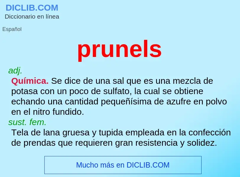 ¿Qué es prunels? - significado y definición