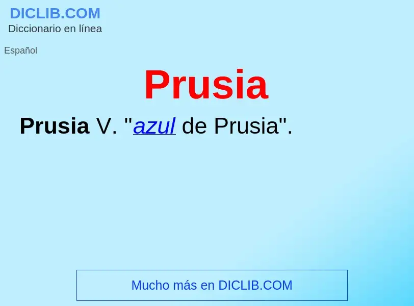 What is Prusia - meaning and definition