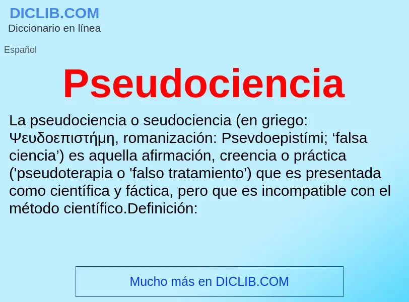 What is Pseudociencia - meaning and definition