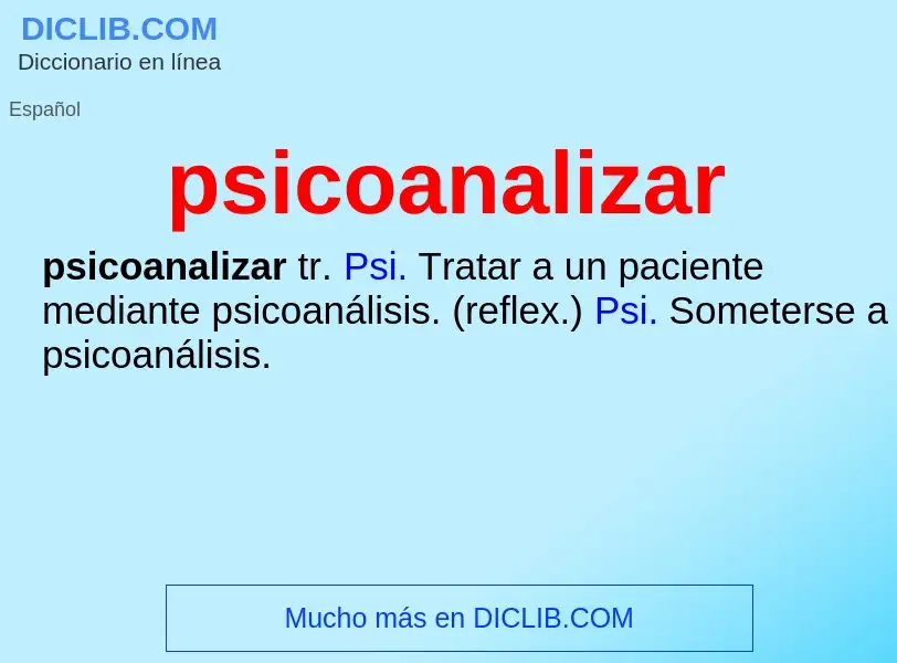 ¿Qué es psicoanalizar? - significado y definición