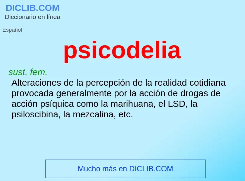 ¿Qué es psicodelia? - significado y definición