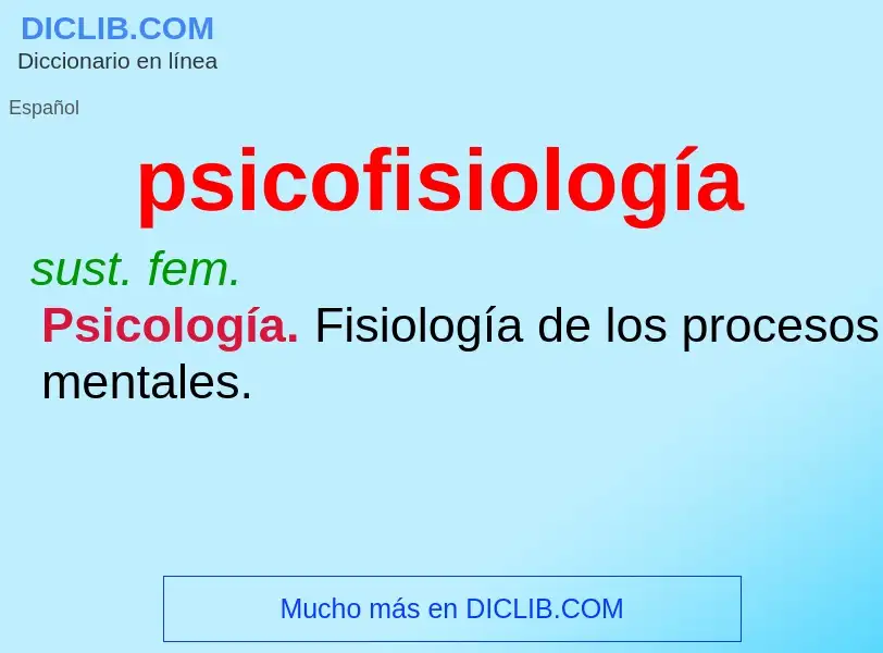 ¿Qué es psicofisiología? - significado y definición